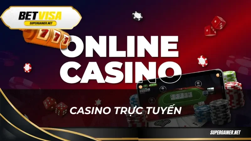 Casino trực tuyến