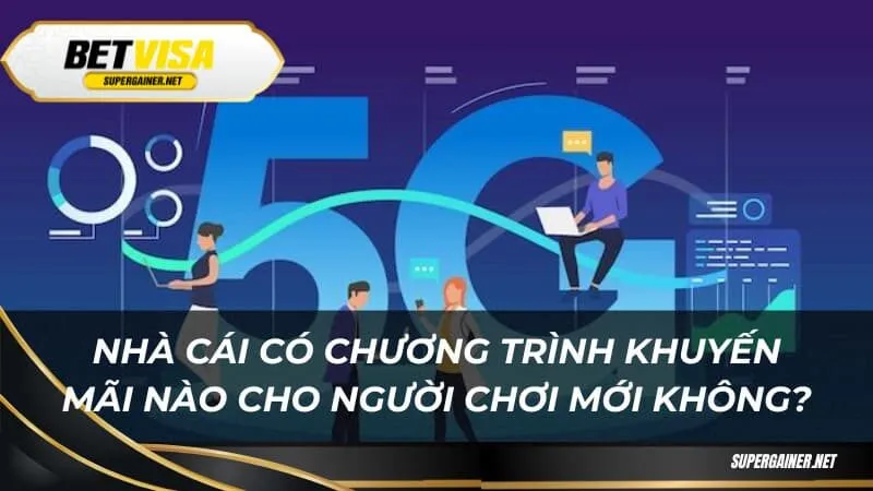 Nhà cái có chương trình khuyến mãi nào cho người chơi mới không?