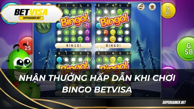 Nhận thưởng hấp dẫn khi chơi Bingo Betvisa