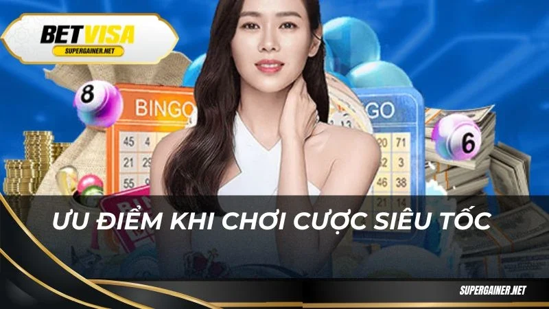 Ưu điểm khi chơi cược siêu tốc 